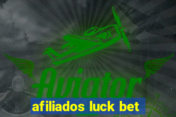 afiliados luck bet